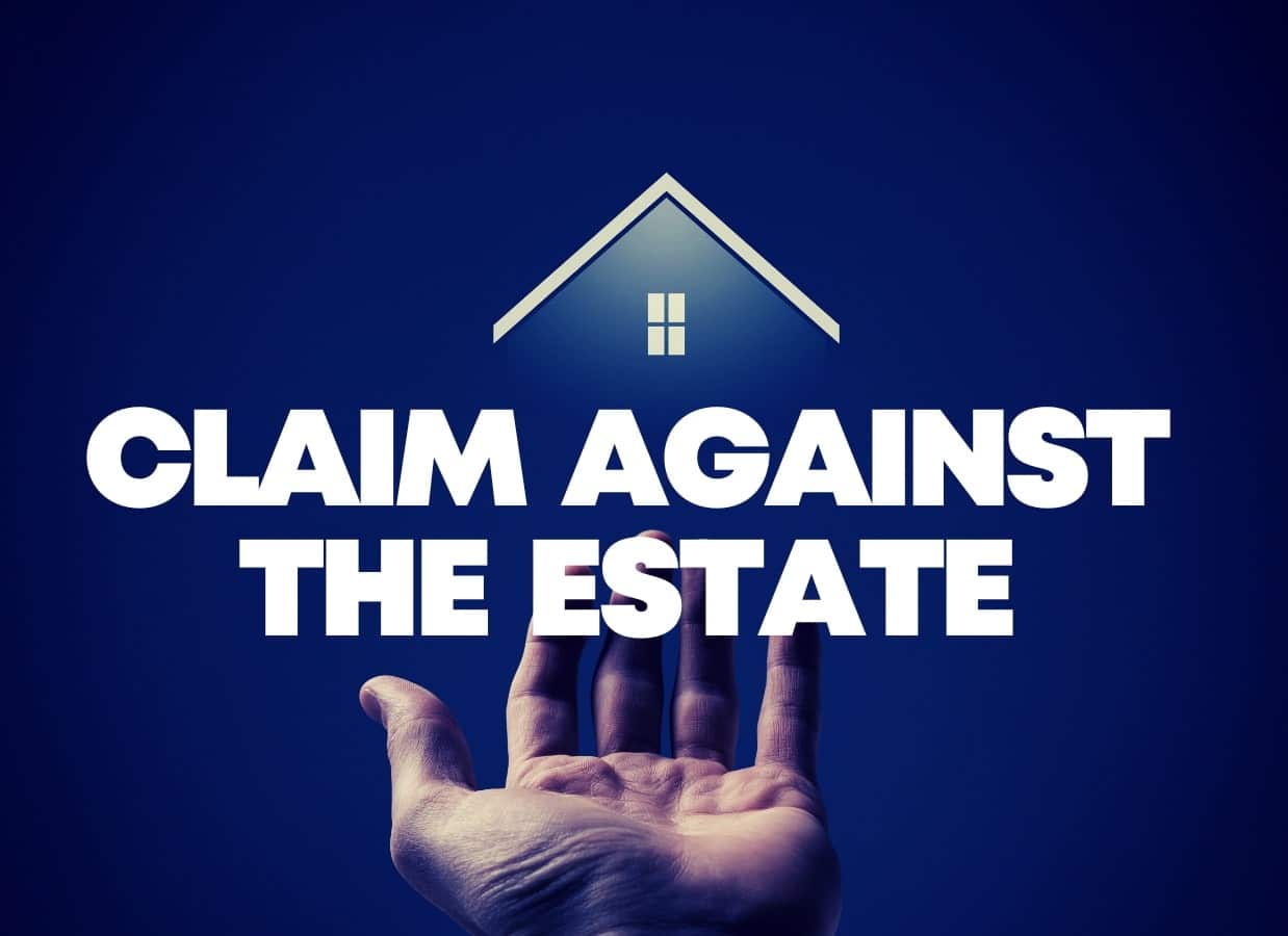 WHAT TO DO WHEN YOU RECEIVE A CLAIM AGAINST THE ESTATE - Carson Law Firm