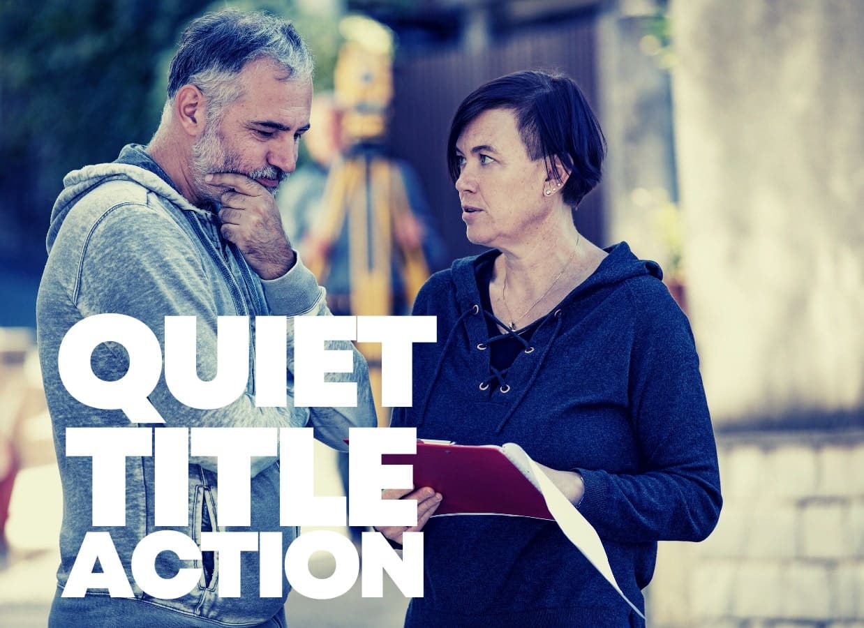 Quiet Title Action - Carson Law Firm